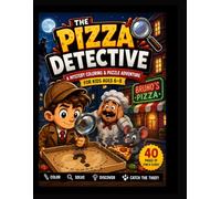 Pizza Detective Adventure: Fun Coloring&Activity Book for Kids Ages 6-8