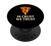 Pizza Humor In Crust We Trust Graphic Design PopSockets PopGrip Adesivo