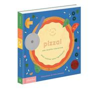 Pizza !: Le livre qui cuisine – Phaidon Press