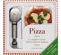 Pizza. Le migliori ricette della tradizione italiana. Con gadget