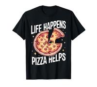 Pizza Life Happens Pizza aiuta il fast food italiano Maglietta