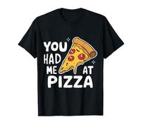 Pizza Mi Avevi A Pizza Fast Food Maglietta