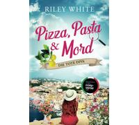 Pizza, Pasta & Mord - Die tote Diva | Ein Kriminalroman mit Herz