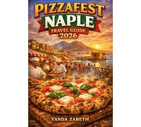 PIZZAFEST NAPLES TRAVEL GUIDE 2026