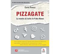 Pizzagate. La madre di tutte le fake news. Con video e documenti originali