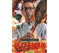 Pizzaman. La mia storia. Ediz. a colori