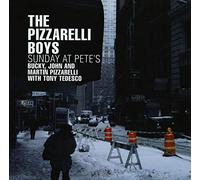 Pizzarelli Boys - Sunday At Pete's
