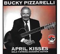 Pizzarelli, Bucky - April Kisses
