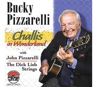 Pizzarelli, Bucky - Challis In Wonderland