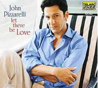 Pizzarelli John - Let There Be Love