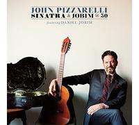 Pizzarelli John - Sinatra & Jobim At 50