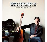 Pizzarelli, John - Sinatra & Jobim At 50 (Japanese Version)