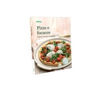 PIZZE E FOCACCE Farina Lievito e Fantasia Ricettario Bimby Vorwerk Libro
