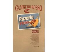 Pizzerie d'Italia del Gambero Rosso 2024