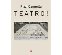 Pizzi Cannella. Teatro!