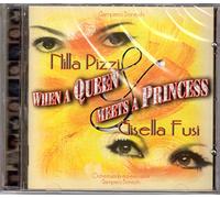 Nilla Pizzi - CD When A Queen Mets A Princess