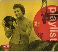 Pizzi Nilla - Playlist: Nilla Pizzi