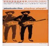 Pizzicato Five - Playboy,Playgirl