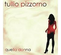 Pizzorno, Tullio - Quella Donna