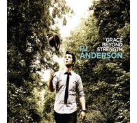 PJ Anderson - Grace Beyond Strength