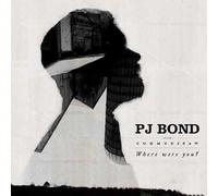 PJ BOND - WHERE WERE YOU - Vinyl Record - E72z