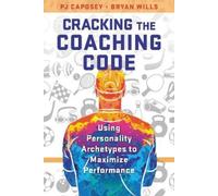 PJ Caposey Bryan Wills Cracking the Coaching Code (Copertina rigida)