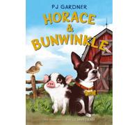 PJ Gardner Horace & Bunwinkle (Copertina rigida) Horace & Bunwinkle
