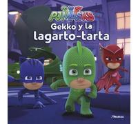 PJ Masks. Gekko y la lagarto-tarta