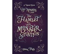 PJ Norris and the Hamlet with the Monster Situation: A Cozy Fantasy Mystery: 3