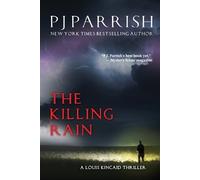 Pj Parrish The Killing Rain (Tascabile) Louis Kincaid