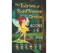 Pj Ryan The Fairies of Sunflower Grove (Tascabile)