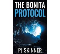 Pj Skinner The Bonita Protocol (Tascabile) Sam Harris Adventure