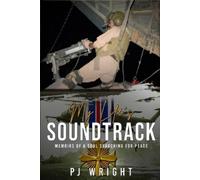 MY LIFE'S SOUNDTRACK: Memoirs of a soul searching for peace