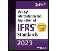 PKF Internation Wiley 2023 Interpretation and Application of IFRS St (Tascabile)