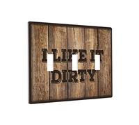 Placca decorativa per interruttore della luce I Like It Dirty Switch Placca da parete Placca da parete Placca da parete 3 Gang