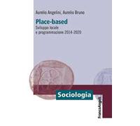 Place-based. Sviluppo locale e programmazione 2014-2020