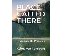 Place called There: Experience His Presence