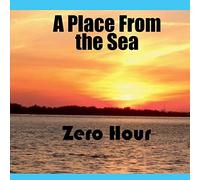 Place From The Sea - Zero Hour