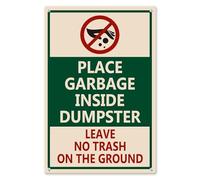 Place Garbage Inside Dumpster Leave No Trash on The Ground Cartello in alluminio 20,3 x 30,5 cm, robusto cartello in alluminio antiruggine, nessun segno di scarico, nessuna lettiera facile da