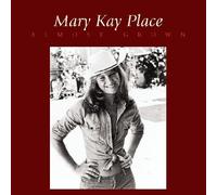 Place, Mary Kay - Almost Grown