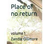 Place of no return: volume 1