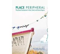 Place Peripheral: Place-Based Development in Rural, Isl - Libro in brossura...