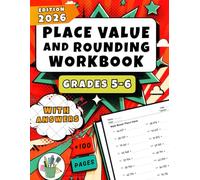 Place Value And Rounding Workbook for Grades 5-6: Practice with 5-Digit, 6-Digit, and 7-Digit Numbers | 1,500+ Math Exercises with Answers Key