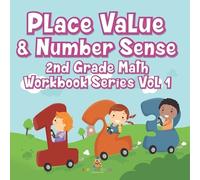 Place Value & Number Sense 2nd Grade Math Workbook Series Vol 1 (Tascabile)