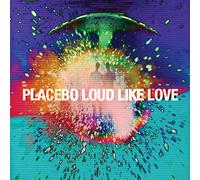 Placebo – Loud Like Love – Vinile 12" LP – Universal Music Group