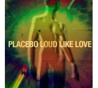 Placebo - Loud Like Love (Ltd. Edt. 7" Vinyl Single)