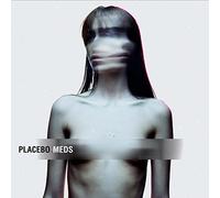 Placebo - Meds