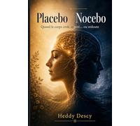 Placebo / Nocebo: Quand le corps croit, espère… ou redoute