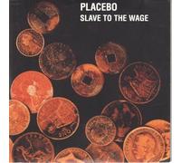 Placebo - Slave to the Wage