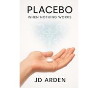 Placebo: When Nothing Works